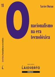 O NACIONALISMO NA ERA TECNOLÓXICA, XAVIER DURAN - LAIOVENTO (IBD)