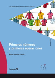 Primeros números y primeras operaciones, Maria Antònia Canals - OCTAEDRO EDICIONES