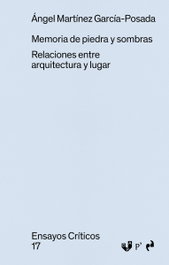 MEMORIA DE PIEDRA Y SOMBRAS, MARTINEZ GARCIA-POSADA, ANGEL - ASIMETRICAS EDICIONES