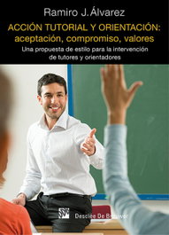 Acción tutorial y orientación, Ramiro Juán Álvarez Fernández - DESCLEE DE BROUWER