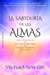 La sabiduría de las almas, The Newton Institute - OBELISCO EDICIONES