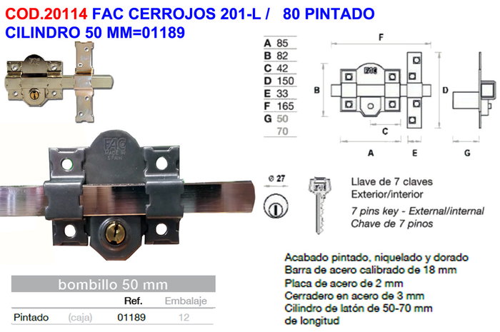 Fac Cerrojo 201-l/80 Gris oscuro Fac Cerrojo 201-l/80 Gris oscuro