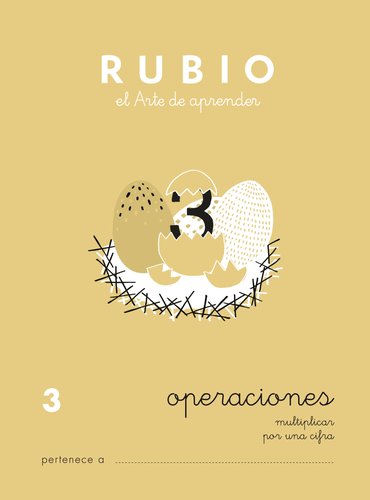 RUBIO Cuaderno A5 Operaciones y Problemas Nº 3 - Multiplicaciones por una cifra (+7 años) RUBIO Cuaderno A5 Operaciones y Problemas Nº 3 - Multiplicaciones por una cifra (+7 años)