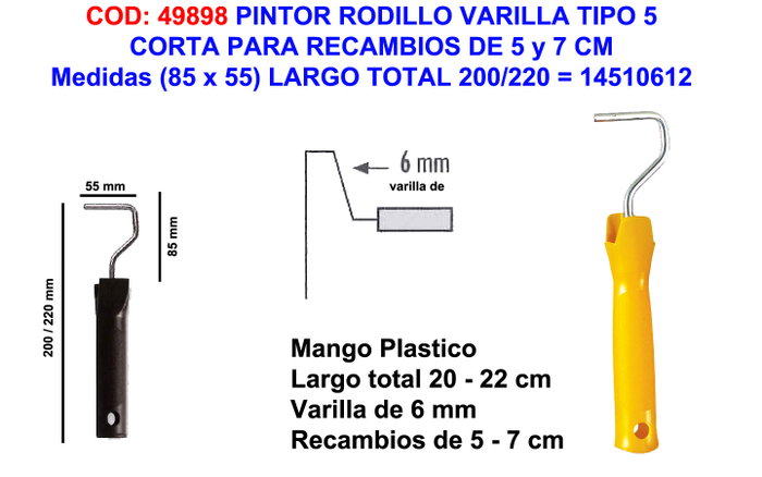 Manche de tige pour rouleau de peinture courte 5 (85x55) long 220 mm Manche de tige pour rouleau de peinture courte 5 (85x55) long 220 mm