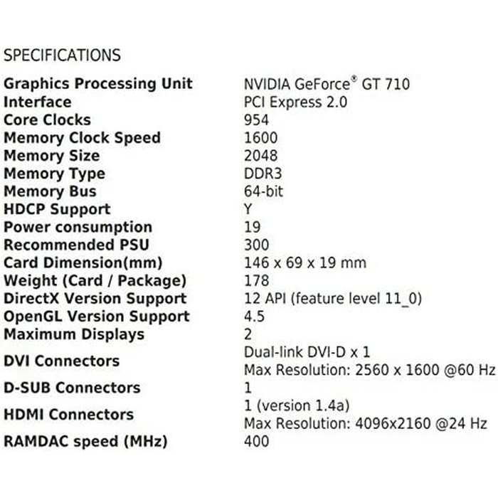 MSI GeForce GT 710 2 Go GDDR3 Low Profile MSI GeForce GT 710 2 Go GDDR3 Low Profile