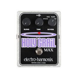 EHX Holy Grail Max
