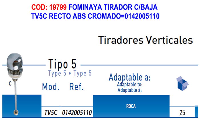 FOMINAYA Tirador Recte en ABS Chromé TV5C FOMINAYA Tirador Recte en ABS Chromé TV5C