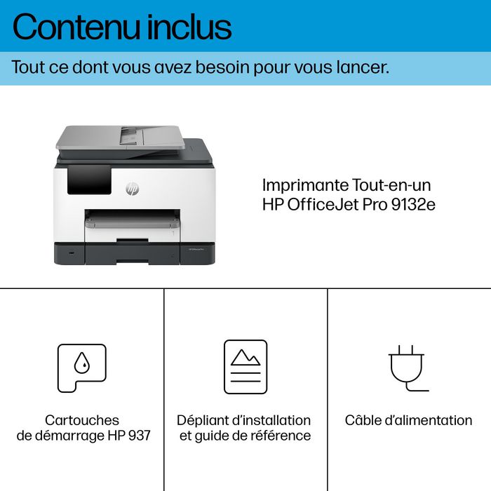 HP OfficeJet Pro 9132e - Imprimante multifonction couleur WiFi - Impression, copie, numérisation, fax - 25 ppm HP OfficeJet Pro 9132e - Imprimante multifonction couleur WiFi - Impression, copie, numérisation, fax - 25 ppm