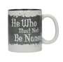 Harry Potter mug He Who Must Not Be Named