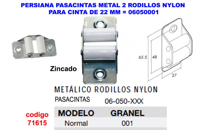 Persienne pasacintas métal 2 rouleaux nylon de sangle 22=06050001 Persienne pasacintas métal 2 rouleaux nylon de sangle 22=06050001