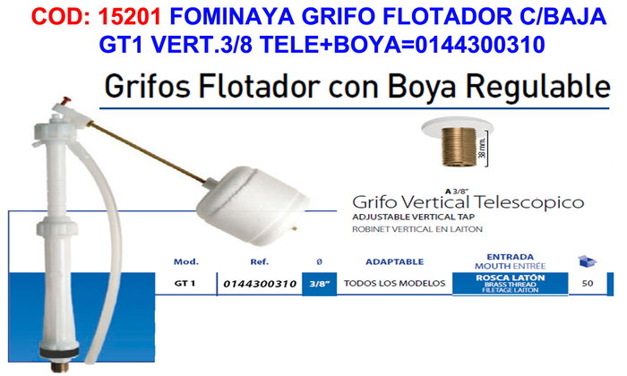 FOMINAYA Robinet Flotteur Vertical 3/8 avec Boyau GT1 0144300310 FOMINAYA Robinet Flotteur Vertical 3/8 avec Boyau GT1 0144300310
