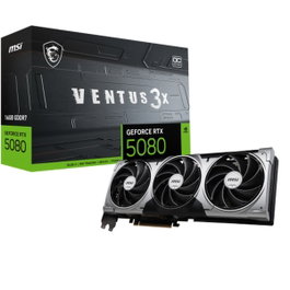 MSI VENTUS GeForce RTX 5080 16G 3X OC 16 Go GDDR7