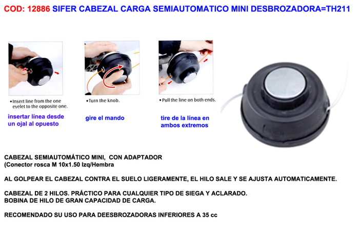 SIFER Tête de charge semi-automatique pour mini débroussailleuse TH211(5465) SIFER Tête de charge semi-automatique pour mini débroussailleuse TH211(5465)