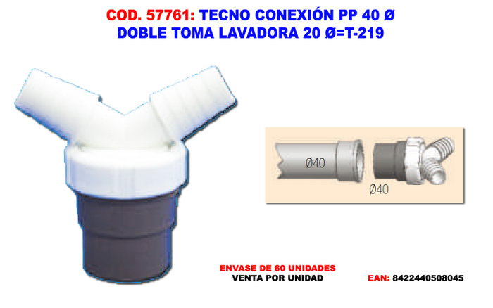 TECNO CONEXION Raccord double prise pour lave-linge 40Ø 20Ø T-219 50804 TECNO CONEXION Raccord double prise pour lave-linge 40Ø 20Ø T-219 50804
