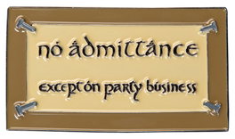 Le Seigneur des Anneaux aimant No Admittance (Enamel) 7 cm