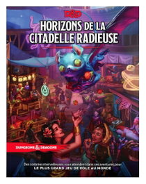 Wizards of the Coast Dungeons & Dragons RPG Horizons de la Citadelle Radieuse *FRANCAIS*