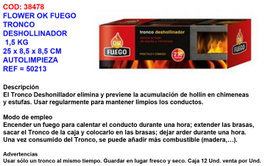 FLOWER OK FUEGO TRONCO DESHOLLIN. 1 KG