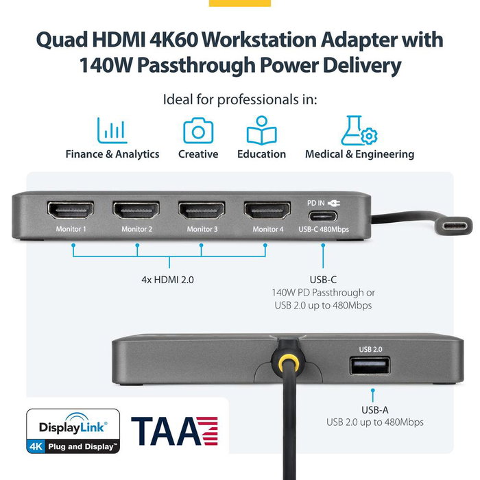 Startechcom QUAD-USB-HDMI-ADAPT Adaptateur USB-C vers 4 sorties HDMI 4K 60 Hz avec Power Delivery 140 W Startechcom QUAD-USB-HDMI-ADAPT Adaptateur USB-C vers 4 sorties HDMI 4K 60 Hz avec Power Delivery 140 W